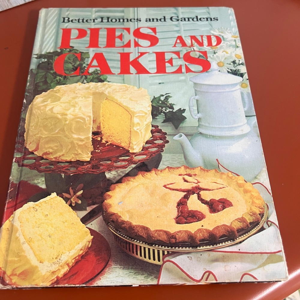 Vintage 1966 Better Homes and Gardens Pies and Cakes Cookbook Meredith Press